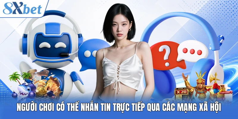 Người chơi có thể nhắn tin trực tiếp qua các mạng xã hội