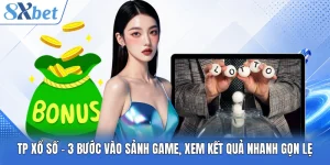 Tp Xổ Số - 3 Bước Vào Sảnh Game, Xem Kết Quả Nhanh Gọn Lẹ
